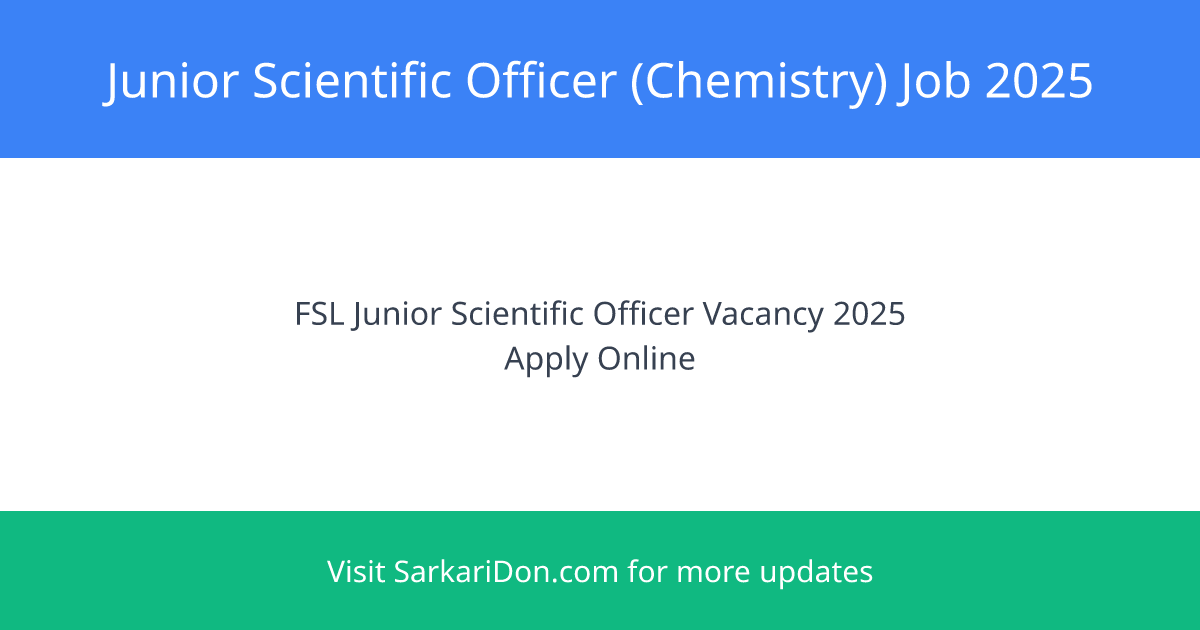 Latest Government Job Announcements for Junior Scientific Officer Positions at Central Forensic Science Laboratory 2025 Apply Now for Multiple Disciplines - Government Job Notification | SarkariDon