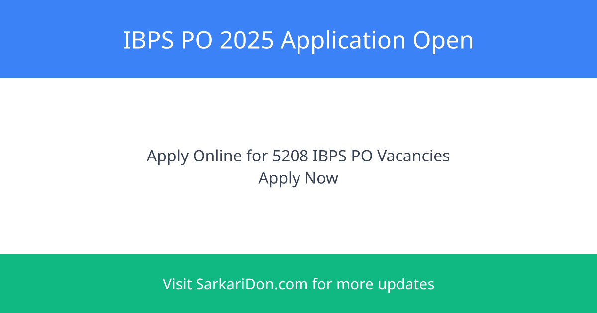 IBPS PO 2025 Application Now Open Step-by-Step Guide to Apply for 5208 Vacancies - Exam Notification | SarkariDon