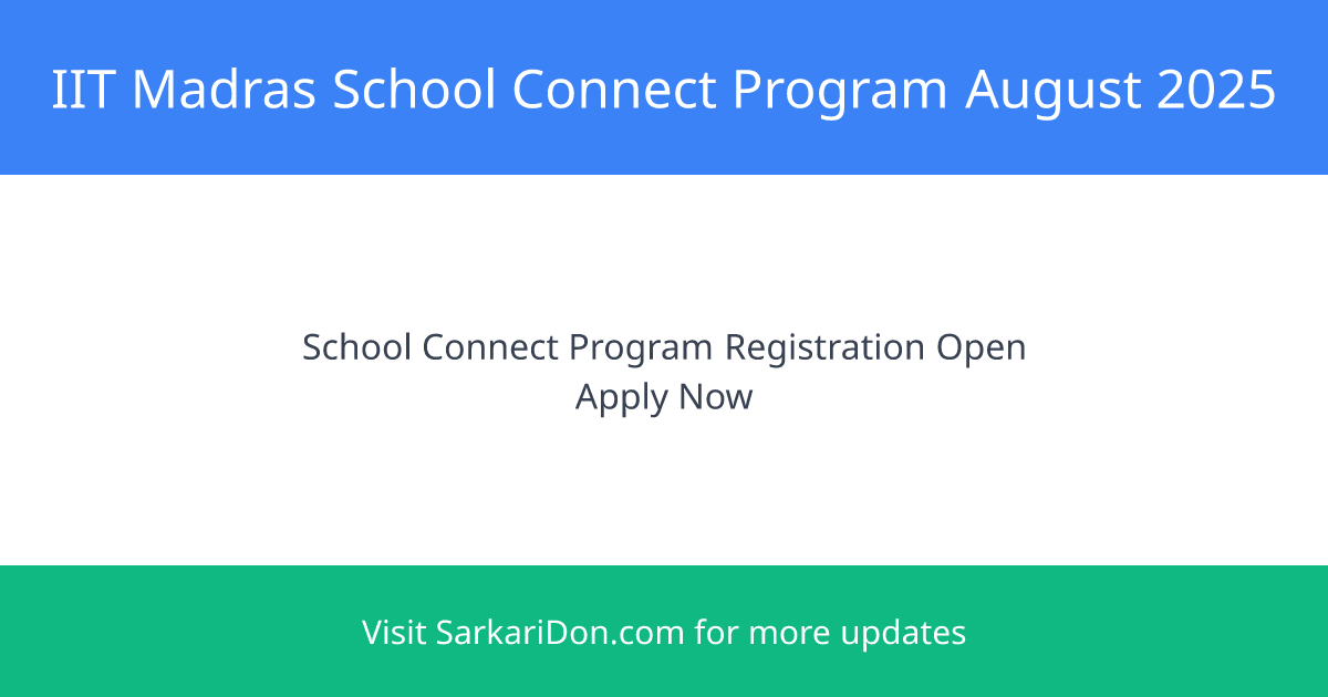 Inspiring Young Minds IIT Madras Launches Nationwide School Connect Initiative with Direct Download Links - Sarkari Naukri Update | SarkariDon