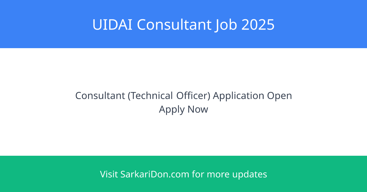 Exciting Consultant Job Openings at UIDAI - Apply Now - Government Job Notification | SarkariDon
