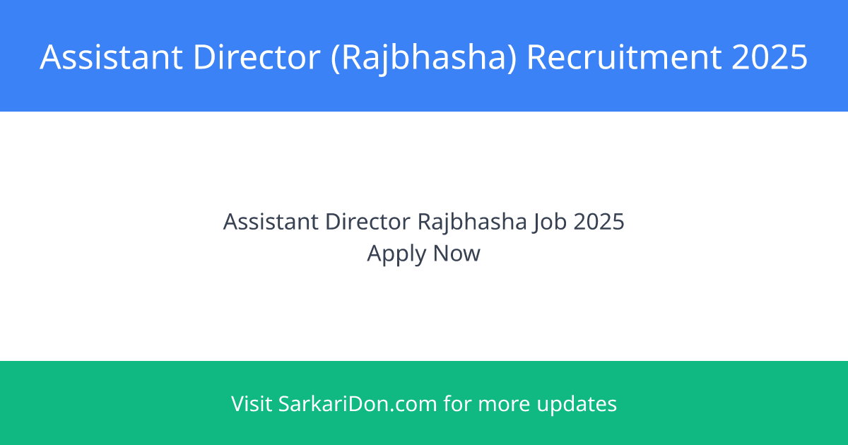 Apply Now for Assistant Director Rajbhasha - Central Research Institute - Government Job Notification | SarkariDon