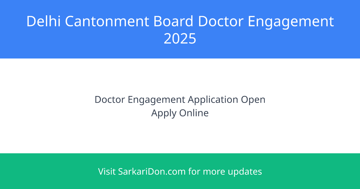 Exciting Career Opportunity Engage as a Doctor with Delhi Cantonment Board - Government Job Notification | SarkariDon
