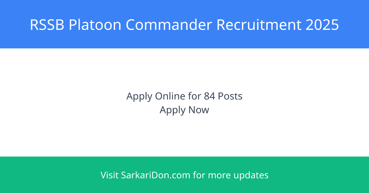 RSSB Platoon Commander Recruitment 2025 Apply for 84 Vacancies Direct Download Link - Government Job Notification | SarkariDon