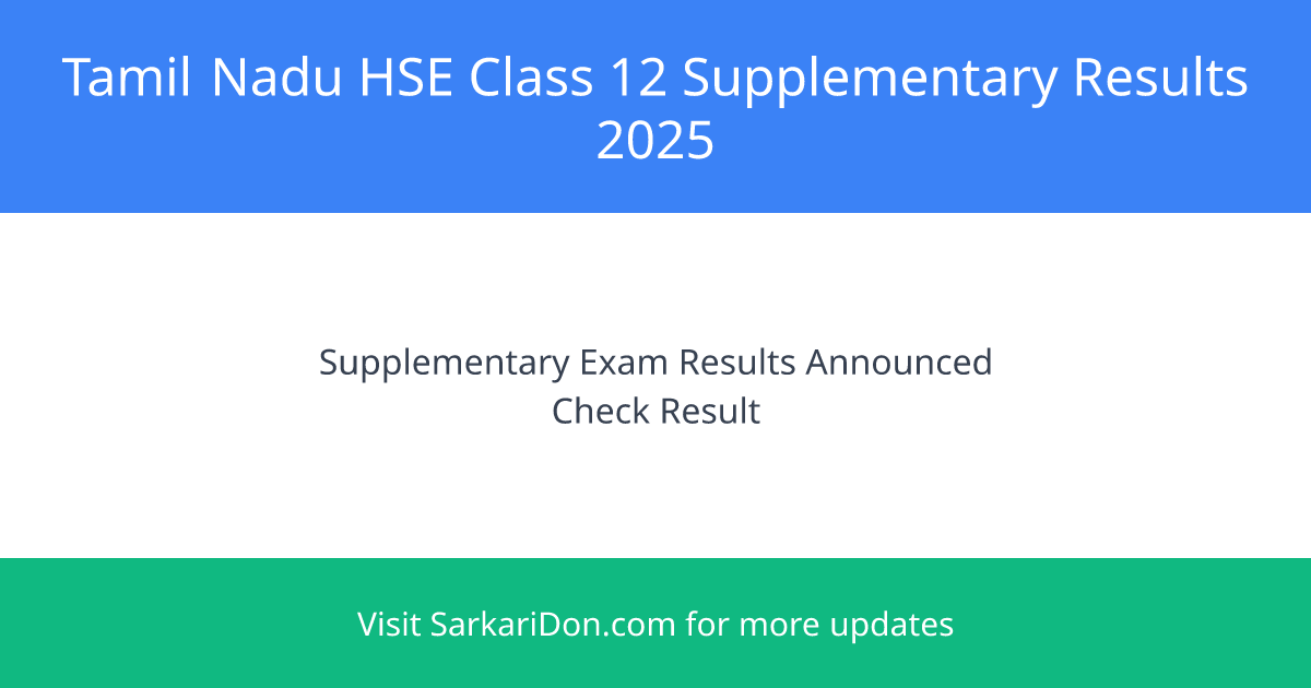 Tamil Nadu HSE Class 12 Supplementary Results 2025 Announced Direct Download Link - Exam Result Announcement | SarkariDon
