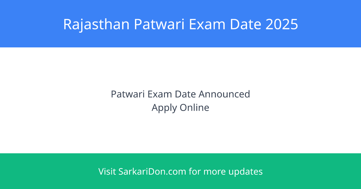 Rajasthan Patwari Exam Date 2025 Complete Guide and Direct Download Link - Exam Notification | SarkariDon