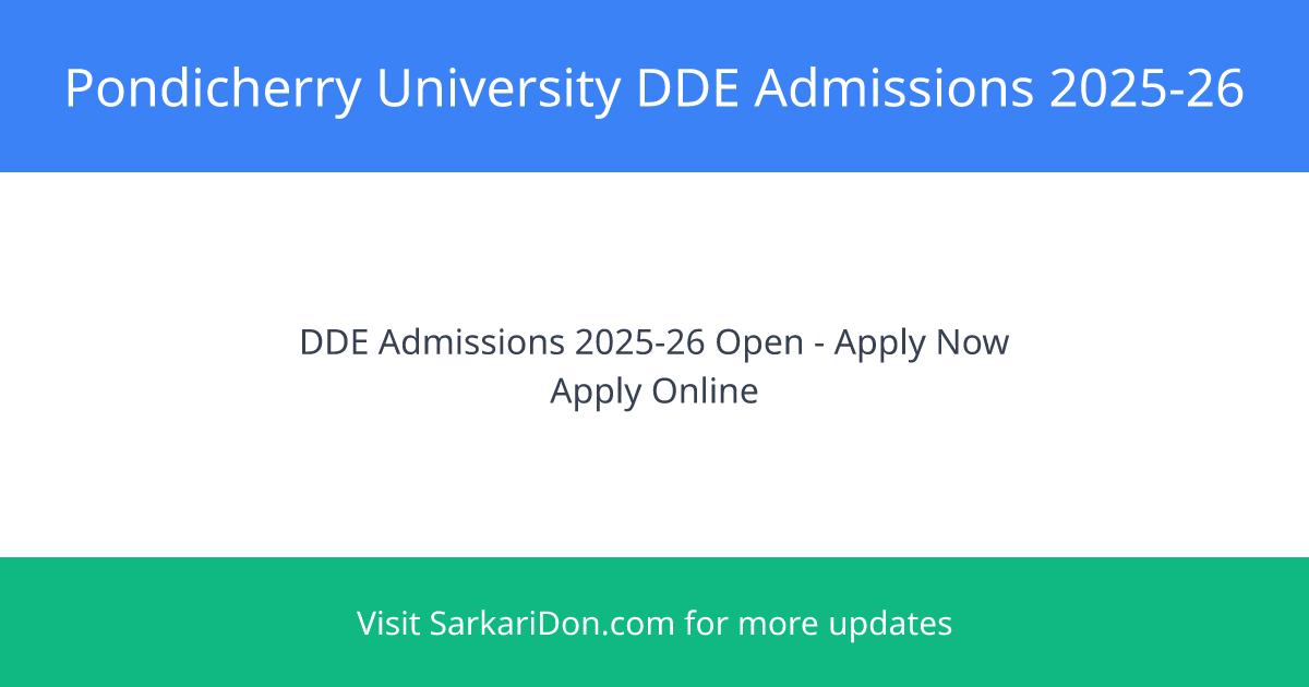 Pondicherry University DDE Admissions 2025-26 Complete Details and Official Links - Sarkari Naukri Update | SarkariDon