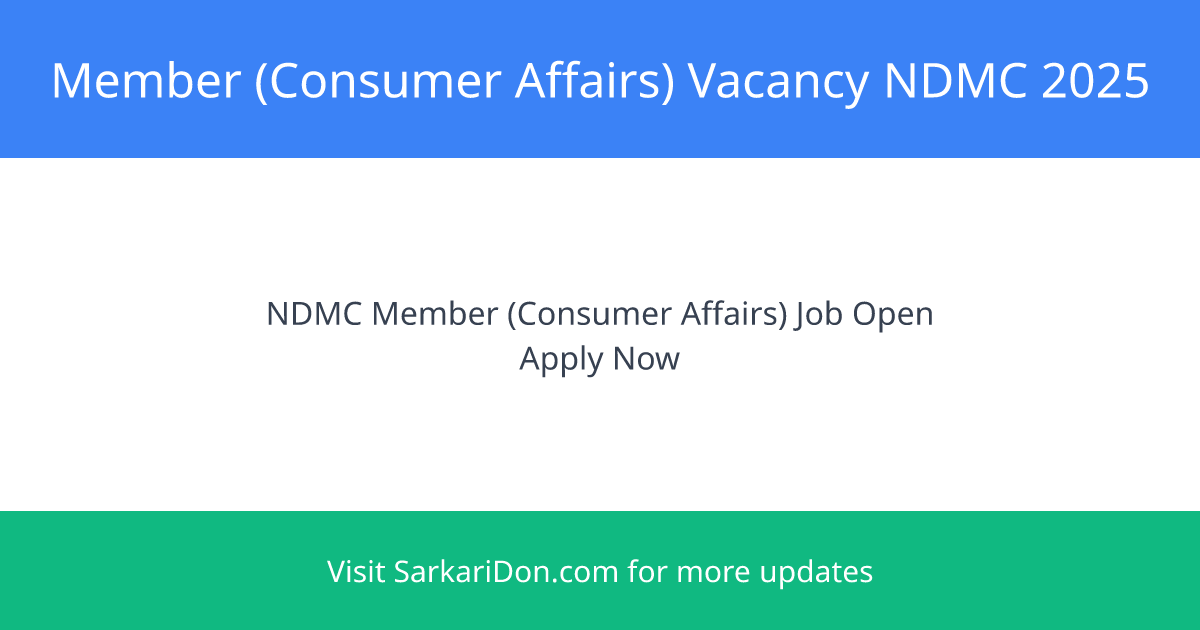 Apply Now Member Consumer Affairs Vacancy at NDMC - Direct Download Link - Government Job Notification | SarkariDon