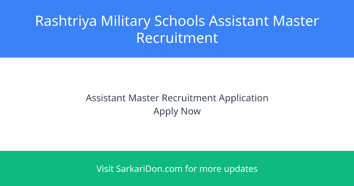 Rashtriya Military Schools Assistant Master Recruitment - Direct Download Link - Government Job Notification | SarkariDon