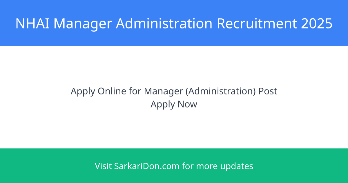 National Highways Authority of India Recruitment Manager Administration - Apply Now - Government Job Notification | SarkariDon