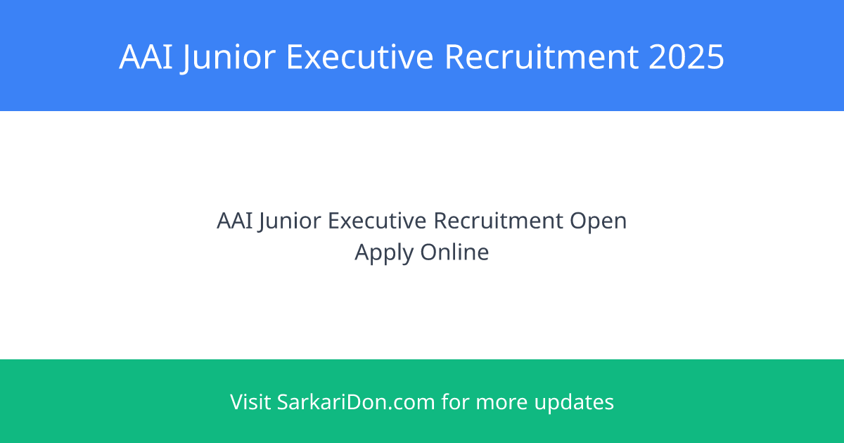 AAI Junior Executive Recruitment 2025 Apply Now for 976 Vacancies - Government Job Notification | SarkariDon