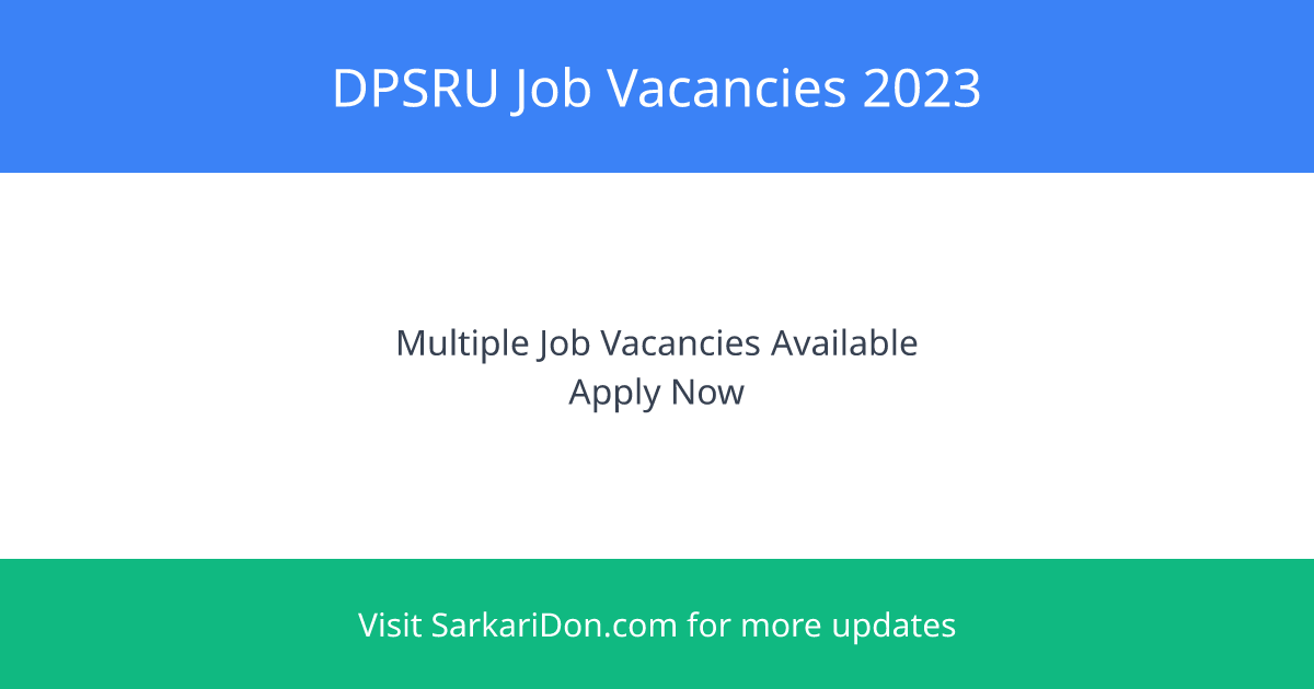 Delhi Pharmaceutical Sciences and Research University 2023 Multiple Job Vacancies Available - Government Job Notification | SarkariDon
