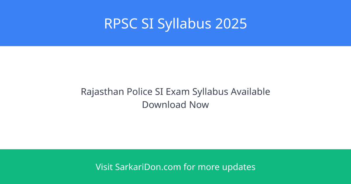 RPSC SI Syllabus 2025 Complete Guide to Rajasthan Police Sub-Inspector Exam - Exam Notification | SarkariDon
