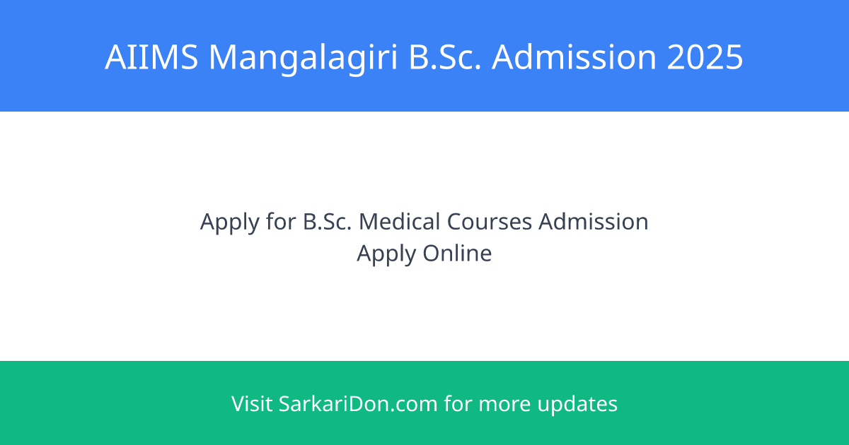 Join AIIMS Mangalagiri BSc Emergency Medical Technology BSc Hematology Courses Admission 2025 - Sarkari Naukri Update | SarkariDon