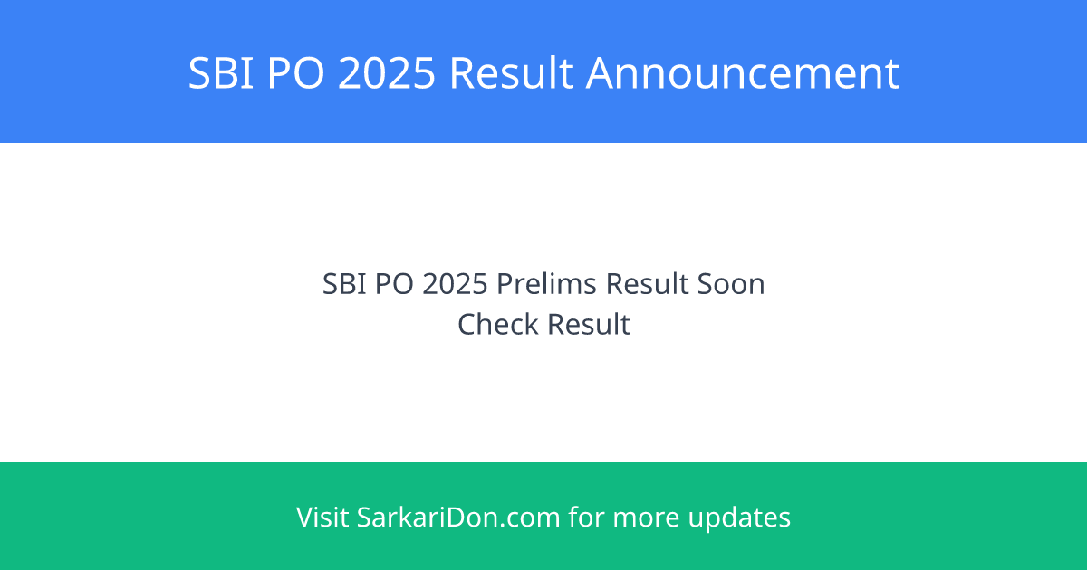 SBI PO 2025 Result Announcement for 541 Vacancies Soon - Exam Result Announcement | SarkariDon