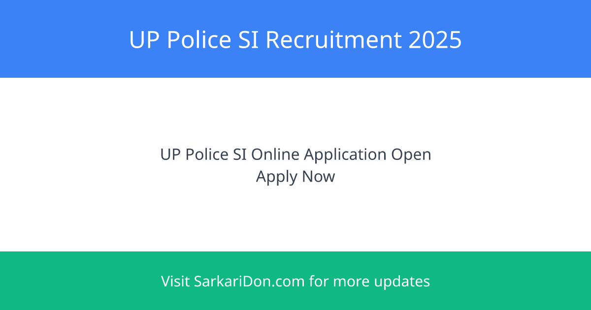 Apply Now for UP Police SI 2025 4543 Vacancies Open - Government Job Notification | SarkariDon
