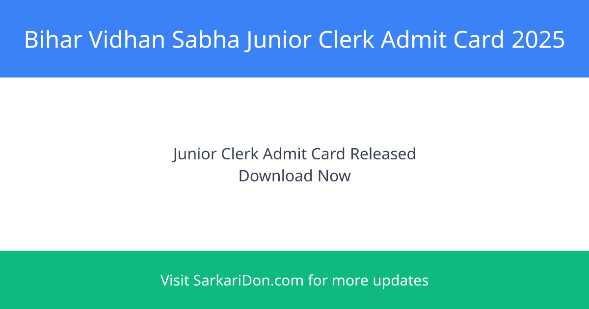 Bihar Vidhan Sabha Junior Clerk 2025 Admit Card Released - Admit Card Download | SarkariDon