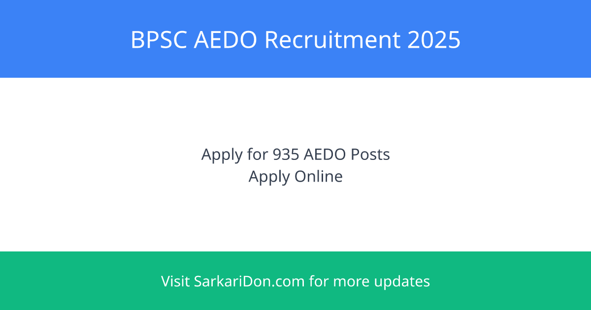 BPSC AEDO Online Form 2025 Apply for 935 Assistant District Education Officer Posts Now - Government Job Notification | SarkariDon