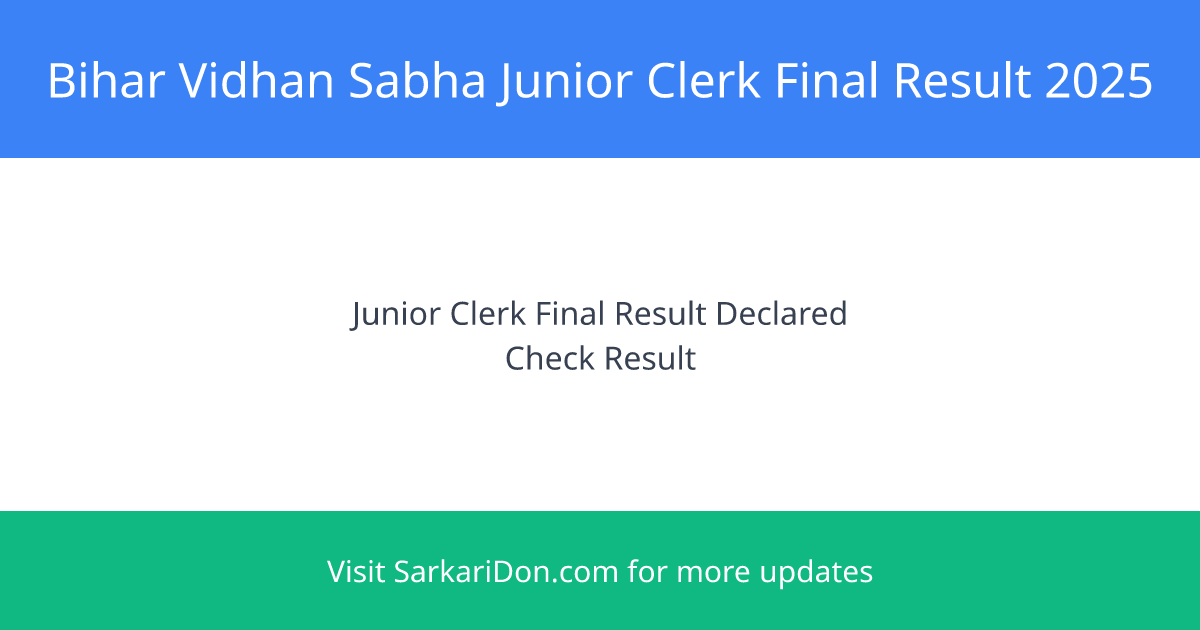 Bihar Vidhan Sabha Junior Clerk 022024 Final Result 2025 - Out with 142 Vacancies - Exam Result Announcement | SarkariDon