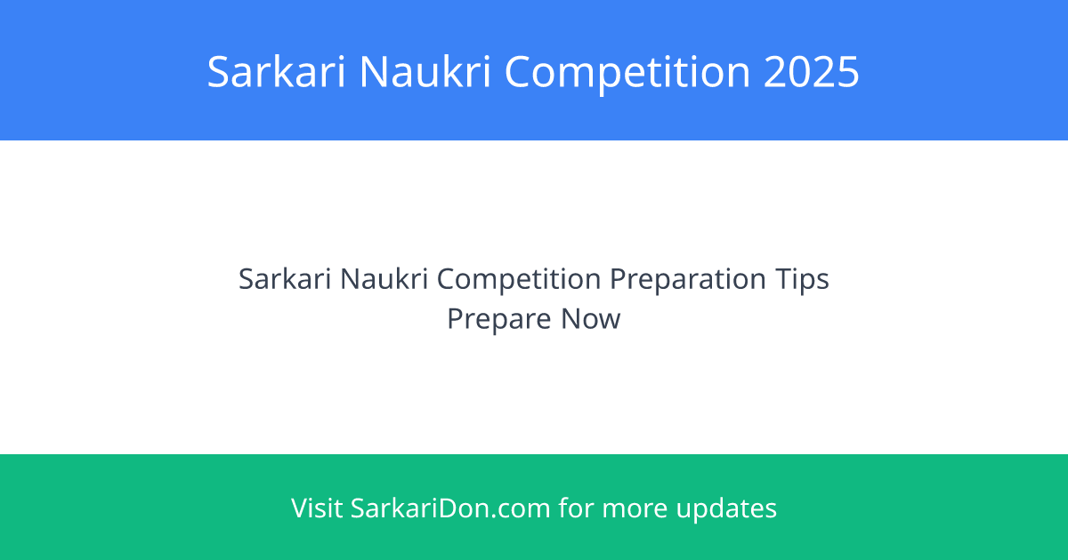 Sarkari Naukri Competition 2025 How to Beat Lakhs of Candidates - Government Job Notification | SarkariDon