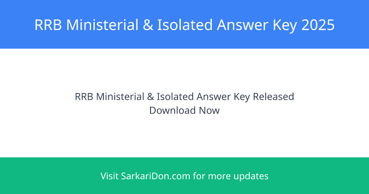 Railway RRB Ministerial Isolated CEN 072024 Answer Key 2025 Out 1036 Posts - Exam Result Announcement | SarkariDon