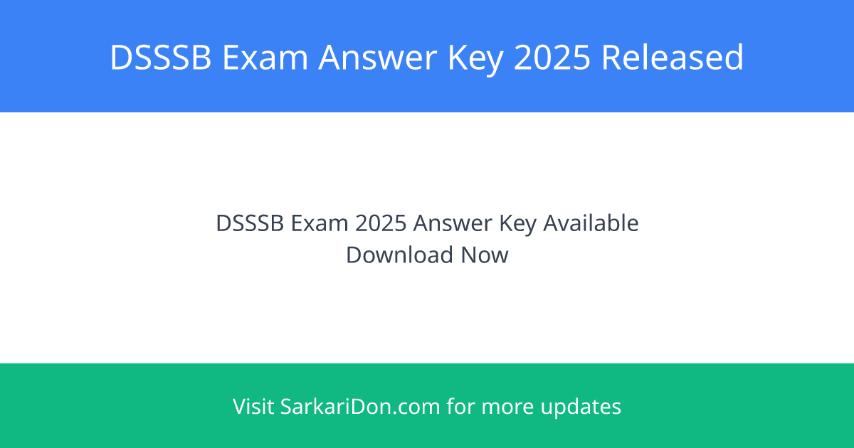 DSSSB Exam 2025 Answer Key for Various Posts Released Check Now - Exam Result Announcement | SarkariDon