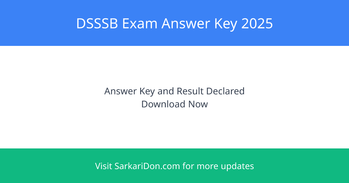 DSSSB Exam Answer Key 2025 Declared for September 22-26 Exams - Exam Result Announcement | SarkariDon
