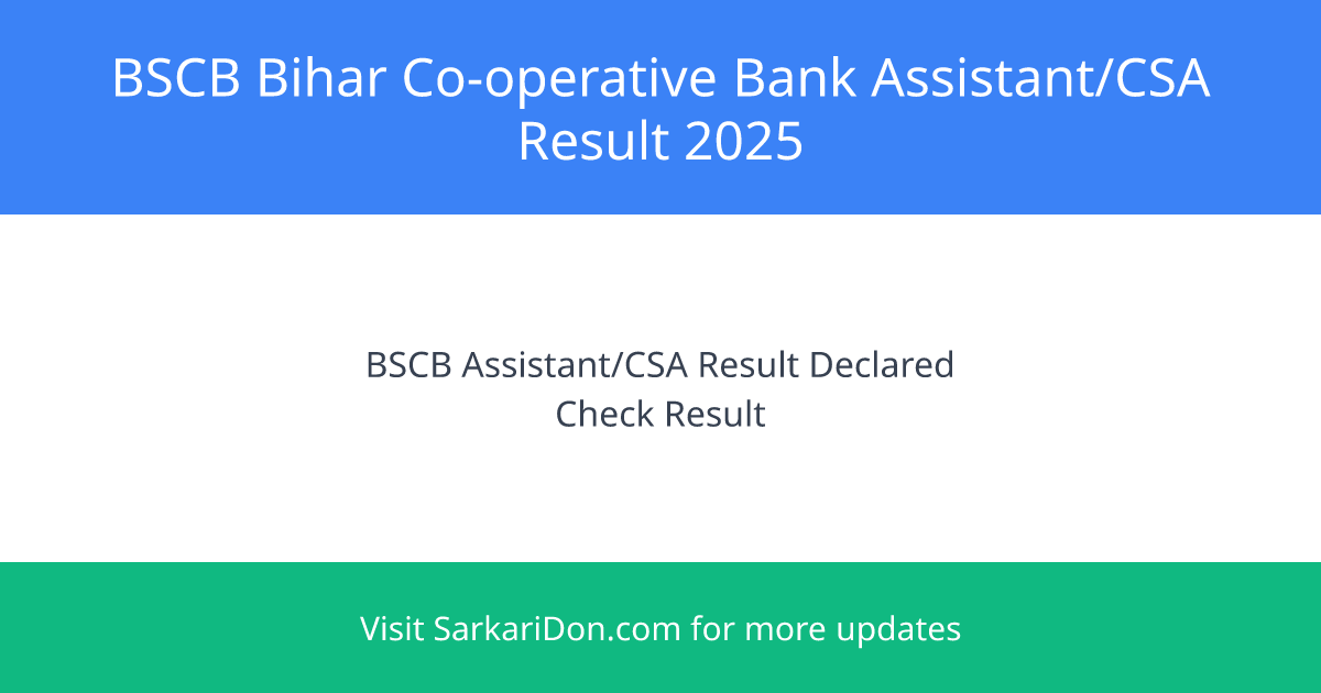 BSCB Bihar Co-operative Bank Assistant CSA Result 2025 Declared for 257 Vacancies - Exam Result Announcement | SarkariDon