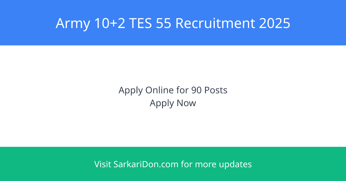 Army 102 TES 55 Recruitment 2025 Apply Online for 90 Vacancies - Sarkari Naukri Update | SarkariDon