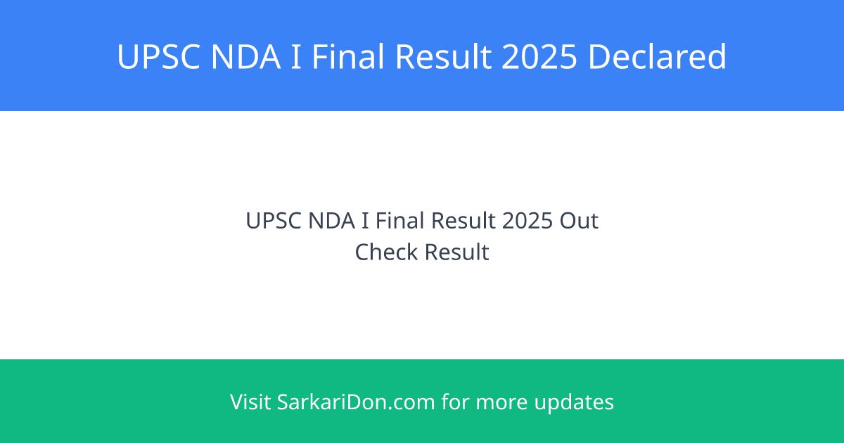 UPSC NDA I Final Result 2025 Out Check Your Selection Now - Exam Result Announcement | SarkariDon