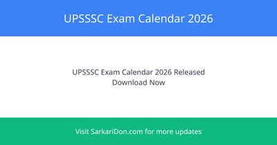 UPSSSC Exam Calendar 2026 Check Upcoming Exams Schedule Important Details - Exam Notification | SarkariDon