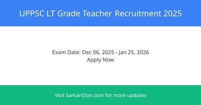 UPPSC LT Grade Teacher Recruitment 2025 Exam Date Announced for 7466 Posts - Exam Notification | SarkariDon