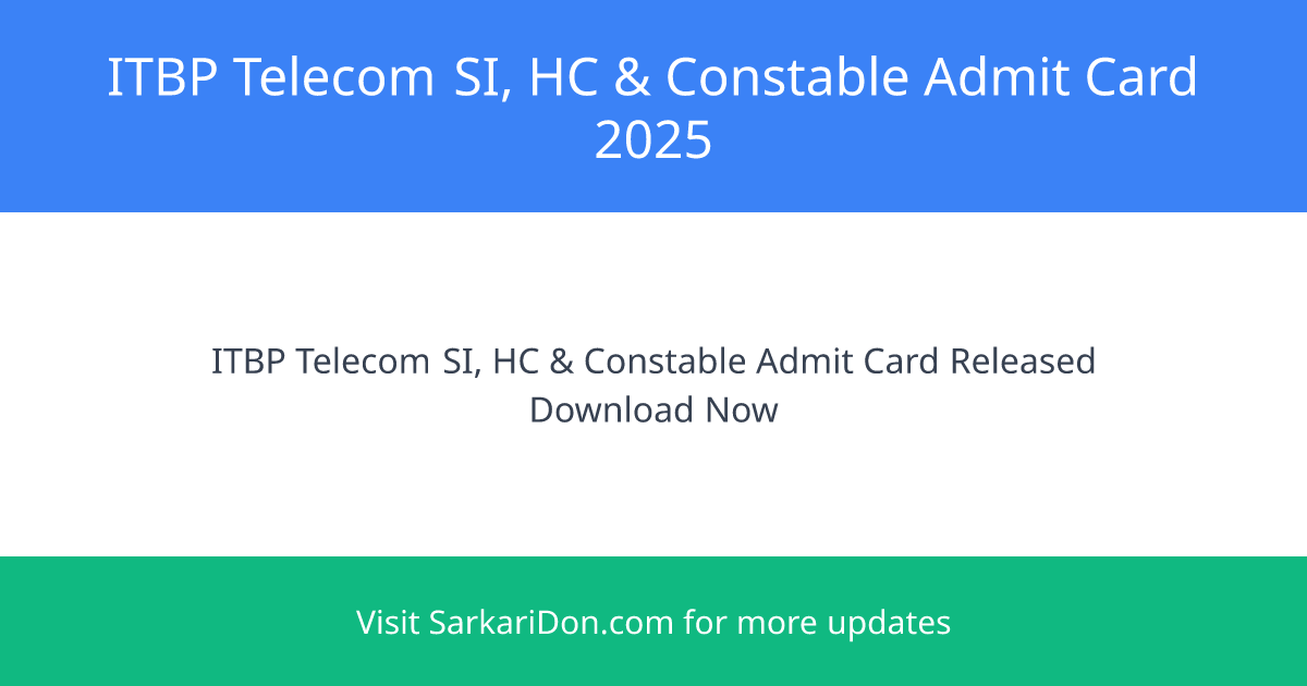 ITBP Telecom SI HC Constable PETPST Admit Card 2025 Released - Download Now - Admit Card Download | SarkariDon