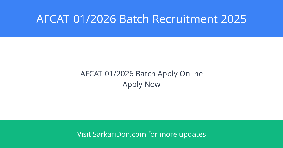 AFCAT 012026 Batch Recruitment 2025 Apply Online from November 10 2025 - Government Job Notification | SarkariDon