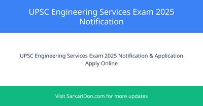 UPSC Engineering Services Exam 2025 Notification for 474 Vacancies Exam Date Announced - Exam Notification | SarkariDon