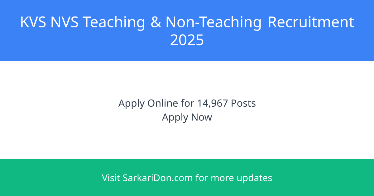 KVS NVS Teaching Non-Teaching Recruitment 2025 Apply for 14967 Posts - Last Date 04 December 2025 - Government Job Notification | SarkariDon