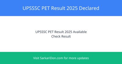 UPSSSC PET Result 2025 Declared Check Your Sarkari Result Now - Exam Result Announcement | SarkariDon