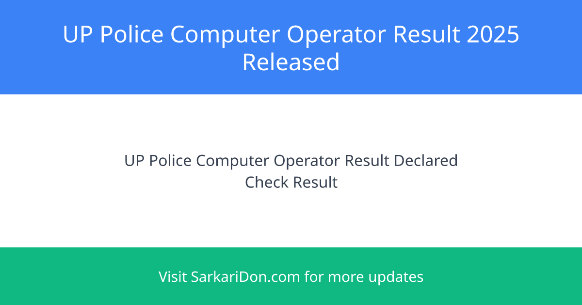 UP Police Computer Operator Result 2025 - Result Declared for 1129 Posts - Exam Result Announcement | SarkariDon