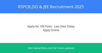 RSPCB JSO JEE Recruitment 2025 Apply Now for 100 Posts - Last Date Today - Government Job Notification | SarkariDon
