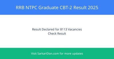 RRB NTPC Graduate CBT-2 Result 2025 8113 Vacancy Results Declared - Exam Result Announcement | SarkariDon