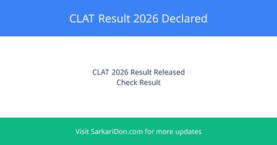 CLAT Result 2026 Out Check Your Scorecard for BA LLB LLM Admissions - Exam Result Announcement | SarkariDon