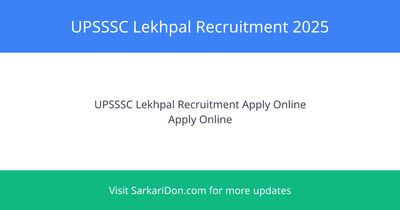 UPSSSC Lekhpal Recruitment 2025 Apply Online for 7994 Vacancy Posts - Government Job Notification | SarkariDon