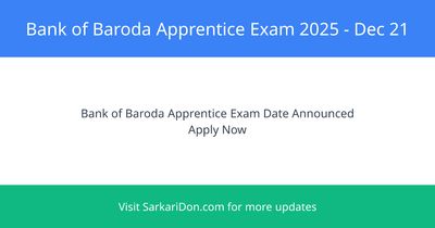 Bank of Baroda Apprentice Exam Date 2025 2700 Vacancies Announced - Exam Notification | SarkariDon