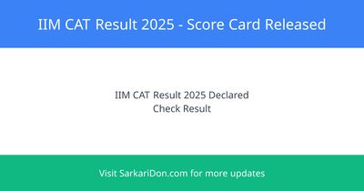 IIM CAT Result Score Card 2025 Released Check Your Marks Now - Exam Result Announcement | SarkariDon