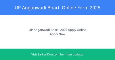 UP Anganwadi Bharti Online Form 2025 Apply for 656 Posts - Government Job Notification | SarkariDon