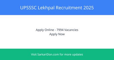 UPSSSC Lekhpal Recruitment 2025 7994 Vacancies Apply Online - Government Job Notification | SarkariDon