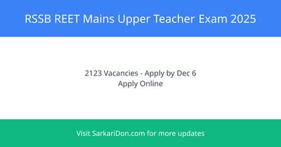 RSSB REET Mains Upper Teacher Examination 2025 2123 Vacancies Apply Nov 7 - Dec 6 2025 - Exam Notification | SarkariDon