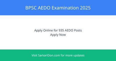 BPSC Assistant District Education Officer AEDO Examination 2025 935 Vacancies - Exam Notification | SarkariDon