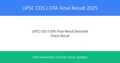 UPSC CDS I OTA Final Result 2025 457 Vacancies Final Result Declared - Exam Result Announcement | SarkariDon