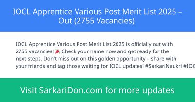 IOCL Apprentice Various Post Merit List 2025 Out 2755 Vacancies - Exam Result Announcement | SarkariDon
