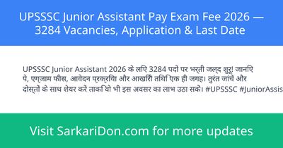 UPSSSC Junior Assistant Pay Exam Fee 2026 3284 Vacancies Application Last Date - Exam Notification | SarkariDon